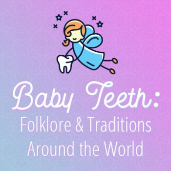 Abilene dentists, Dr. Webb & Dr. Awtrey at Abilene Family Dentistry, discuss some folklore and traditions about baby teeth throughout the world.