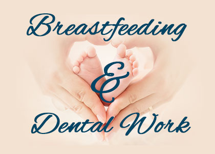 Abilene dentist, Dr. Webb & Dr. Awtrey at Abilene Family Dentistry explains why dental work is not only safe but also important for breastfeeding mothers.