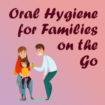 Abilene dentists, Dr. Webb & Dr. Awtrey at Abilene Family Dentistry, suggest some easy oral hygiene tips for kids and busy families on the go.