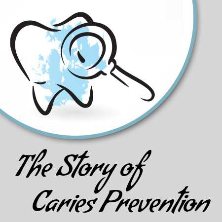 the story of caries prevention