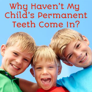 Abilene dentist, Dr. Webb & Dr. Awtrey at Abilene Family Dentistry shares medical reasons that your child’s permanent teeth may take longer to come in than other kids their age.