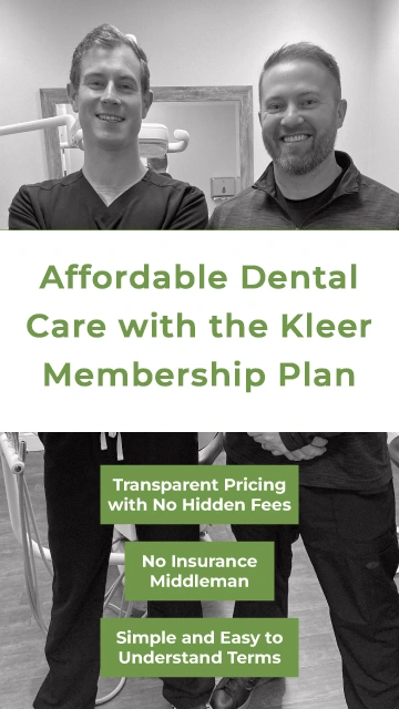 Affordable Dental Care with the Kleer Membership Program
