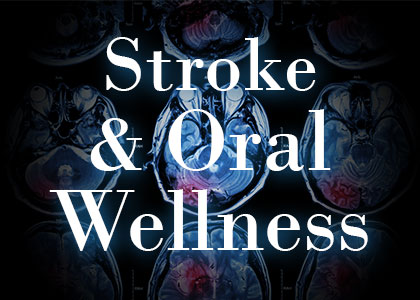 Abilene dentists Dr. Webb & Dr. Awtrey of Abilene Family Dentistry explain the connection between oral wellness and stroke, and how you can increase your protection